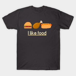 I like food T-Shirt